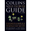 Collins Wild Flower Guide: The Authoritative Illustrated Reference for Identifying Over 1900 Species 1