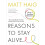 Reasons to Stay Alive 1