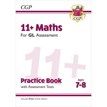 11+ GL Maths Practice Book & Assessment Tests - Ages 7-8 (with Online Edition) (CGP 11+ Ages 7-8)