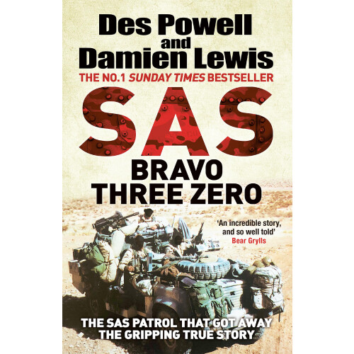 SAS Bravo Three Zero: The Gripping True Story