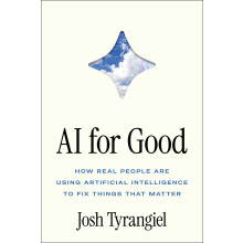 AI for Good: How Real People Are Using Artificial Intelligence to Fix Things That Matter