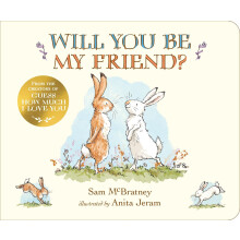Will You Be My Friend?: A charming story about first friendship from the creators of the internationally bestselling Guess How Much I Love You, the p