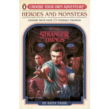 Stranger Things: Heroes and Monsters: Choose Your Own Adventure