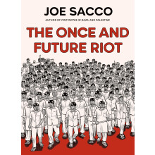 The Once and Future Riot: From the prizewinning author of Palestine