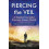 Piercing the Veil A Skeptical Journalist Discovers Unseen Worlds bw by 1