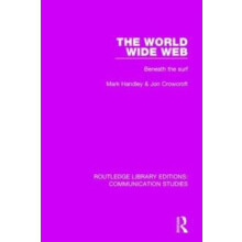 World Wide Web by Crowcroft Jon University of Cambridge UK Hardcover B