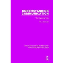 Understanding Communication by David Crowley Hardcover Book