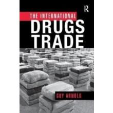 The International Drugs Trade by Guy Arnold Paperback Book
