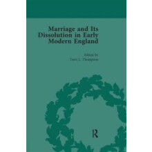 Marriage and Its Dissolution in Early Modern England Volume 3 Paperbac