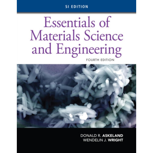 Essentials of Materials Science and Engineering SI Edition by Wendelin