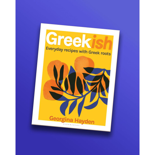 Greekish: Everyday recipes with Greek roots 1