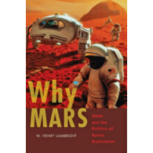 Why Mars by Lambright W. Henry Director Professor Syracuse University