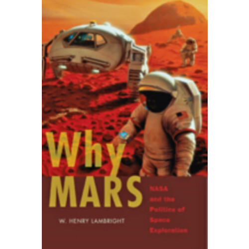 Why Mars by Lambright W. Henry Director Professor Syracuse University