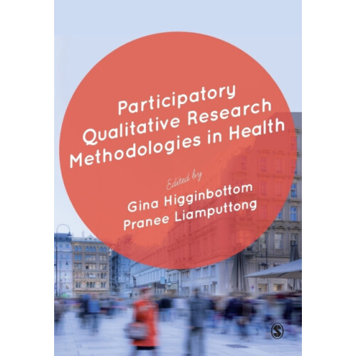 Participatory Qualitative Research Methodologies in Health Paperback B
