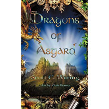 Dragons of Asgard by Scott C. Waring Hardcover Book