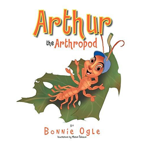 Arthur the Arthropod by Bonnie Ogle Paperback Book
