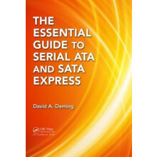The Essential Guide to Serial ATA and SATA Express by David A. Deming