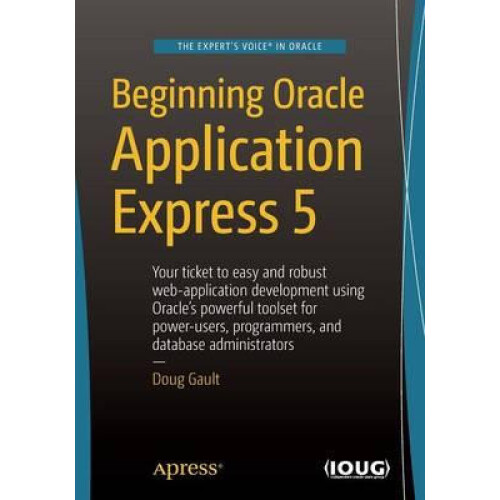 Beginning Oracle Application Express 5 by Doug Gault Paperback Book