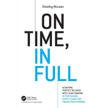 On Time In Full Achieving Perfect Delivery with Lean Thinking in Purch