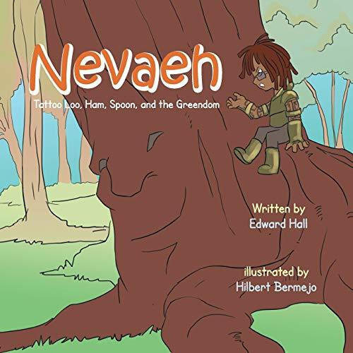 Nevaeh Tattoo Loo Ham Spoon and the Greendom by Edward Hall Paperback