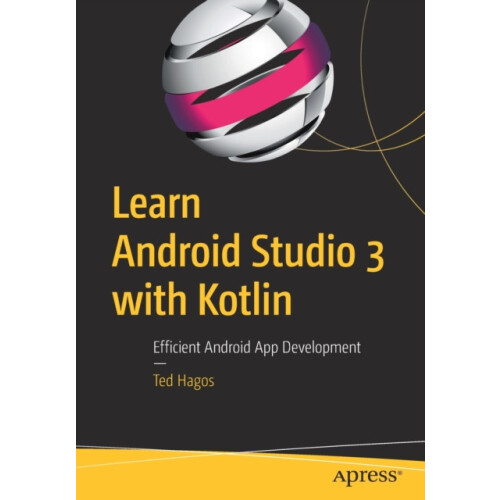 Learn Android Studio 3 with Kotlin Efficient Android App Development b