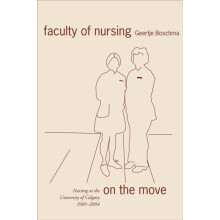 Faculty of Nursing on the Move by Geertje Boschma Paperback Book