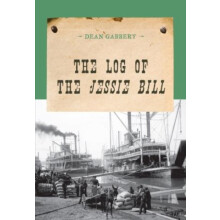 The Log of the Jessie Bill by Dean Gabbert Paperback Book
