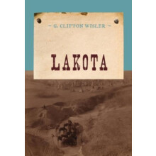 Lakota by G. Clifton Wisler Paperback Book