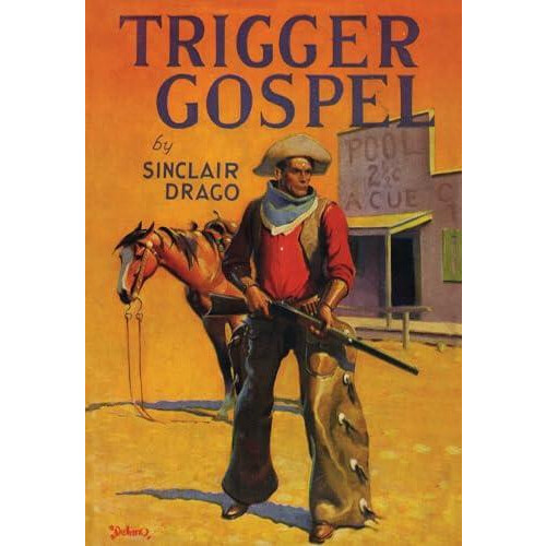 Trigger Gospel by Harry Sinclair Drago Paperback Book