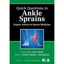Quick Questions in Ankle Sprains Expert Advice in Sports Medicine by P