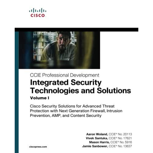 Integrated Security Technologies and Solutions Volume I by Jamie Sanbo