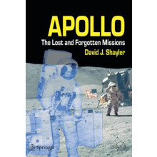 Apollo The Lost and Forgotten Missions by David Shayler Paperback Book