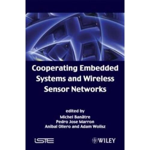 Cooperating Embedded Systems and Wireless Sensor Networks Hardcover Bo
