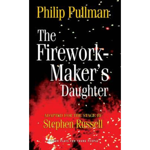 Firework Makers Daughter by Philip Pullman Paperback Book