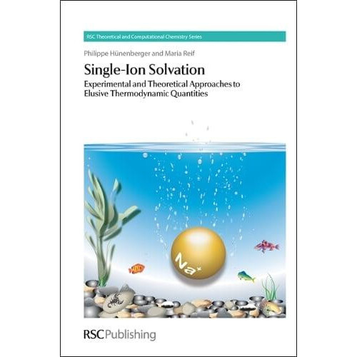 SingleIon Solvation Experimental and Theoretical Approaches to Elusive