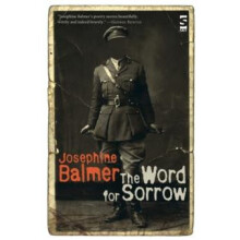 The Word for Sorrow by Josephine Balmer Paperback Book