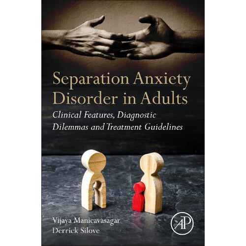 Separation Anxiety Disorder in Adults Clinical Features Diagnostic Dil