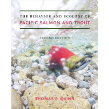 Behavior and Ecology of Pacific Salmon and Trout by Thomas P. Quinn Pa