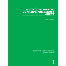 Concordance to Conrads The Secret Agent by Todd K. Bender Hardcover Bo