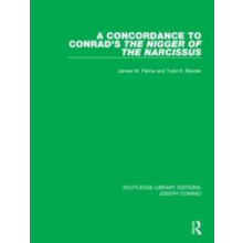 Concordance to Conrads The Nigger of the Narcissus by Todd K. Bender H
