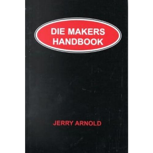 Die Makers Handbook by Jerry Arnold Paperback Book