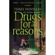Drugs for All Reasons by John Mann Paperback Book