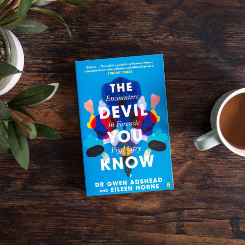 The Devil You Know: Encounters in Forensic Psychiatry 2