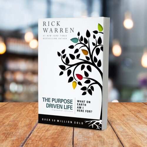 The Purpose Driven Life: What on Earth Am I Here For? 2