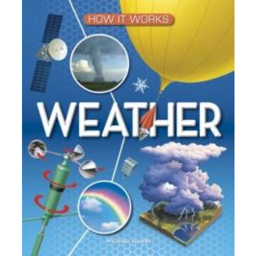 How It Works Weather by Michael Allaby Hardcover Book
