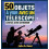 50 Objets voir avec un tlescope Guide du jeune astronome by John A Rea 1