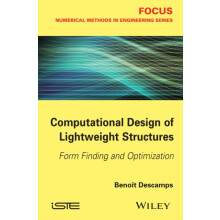 Computational Design of Lightweight Structures by Descamps Benoit Univ