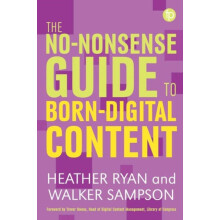 The Nononsense Guide to Borndigital Content by Heather Bowden Paperbac