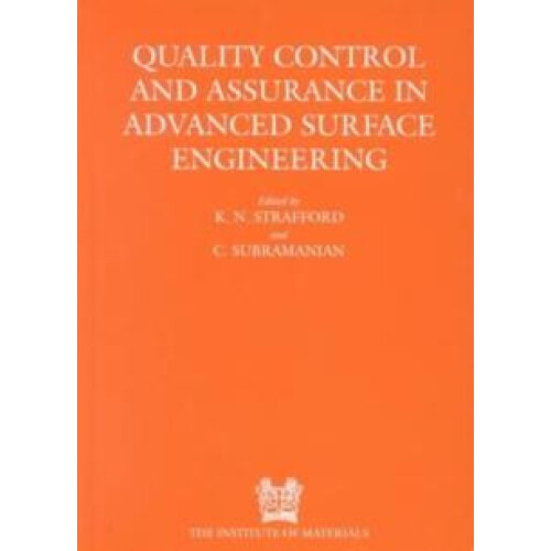 Quality Control and Assurance in Advanced Surface Engineering by K.N.