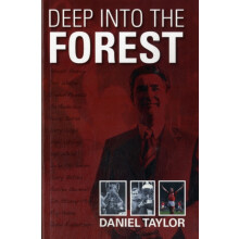 Deep into the Forest by Daniel Taylor Paperback Book